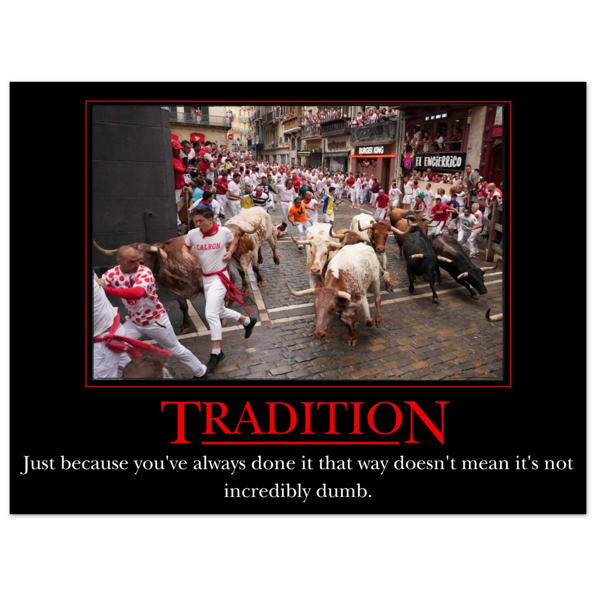 Tradition Demotivational Poster