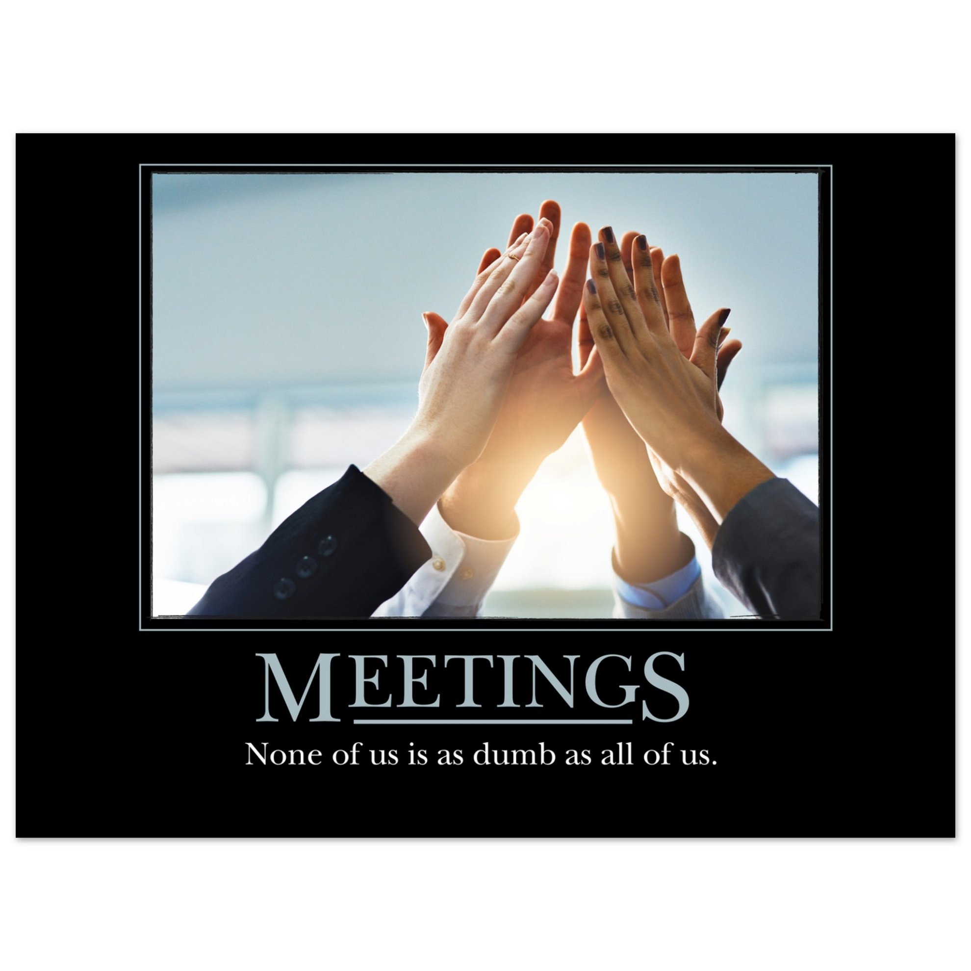 Meetings Demotivational Poster